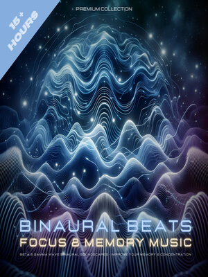 cover image of Binaural Beats--Focus and Memory Music--2 in 1 Bundle